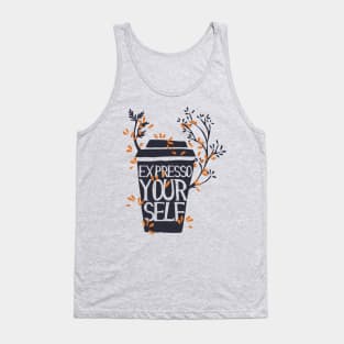 Expresso Your Self Tank Top